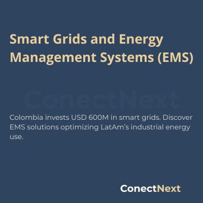 Smart Grids and Energy Management Systems | LatAm | ConectNext