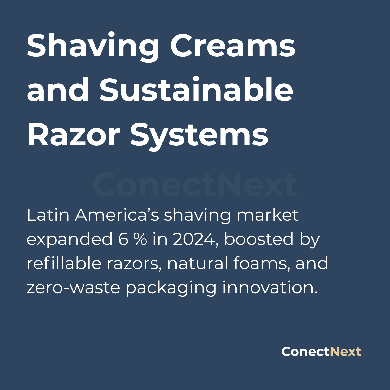 Shaving Creams and Sustainable Razor Systems | ConectNext