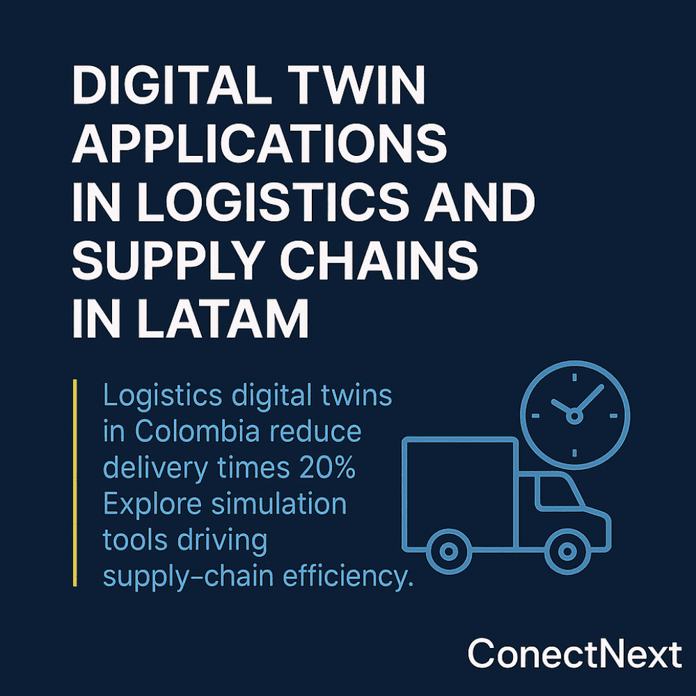 Digital Twin Applications in Logistics and Supply Chains | LatAm