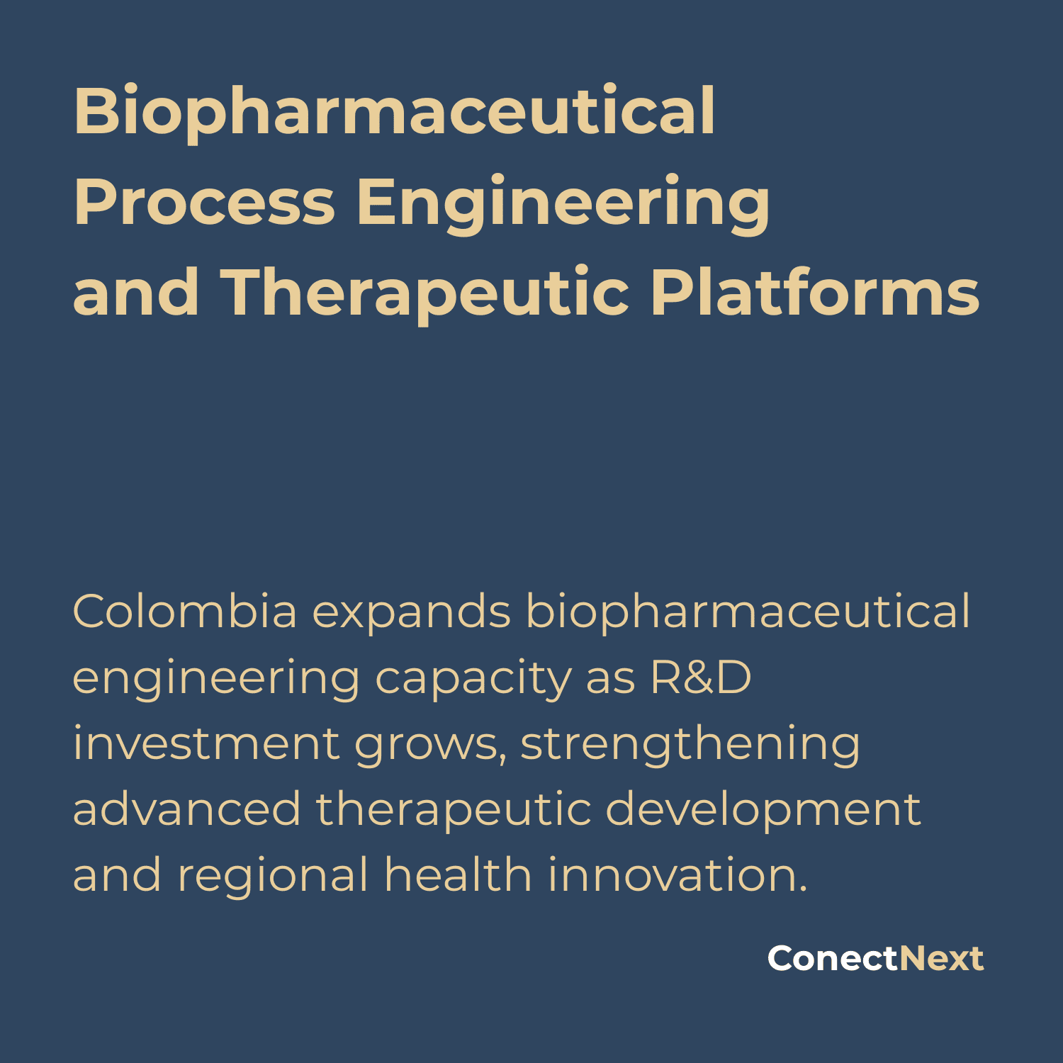 Biopharmaceutical Process Engineering | Therapeutic Platforms | ConectNext