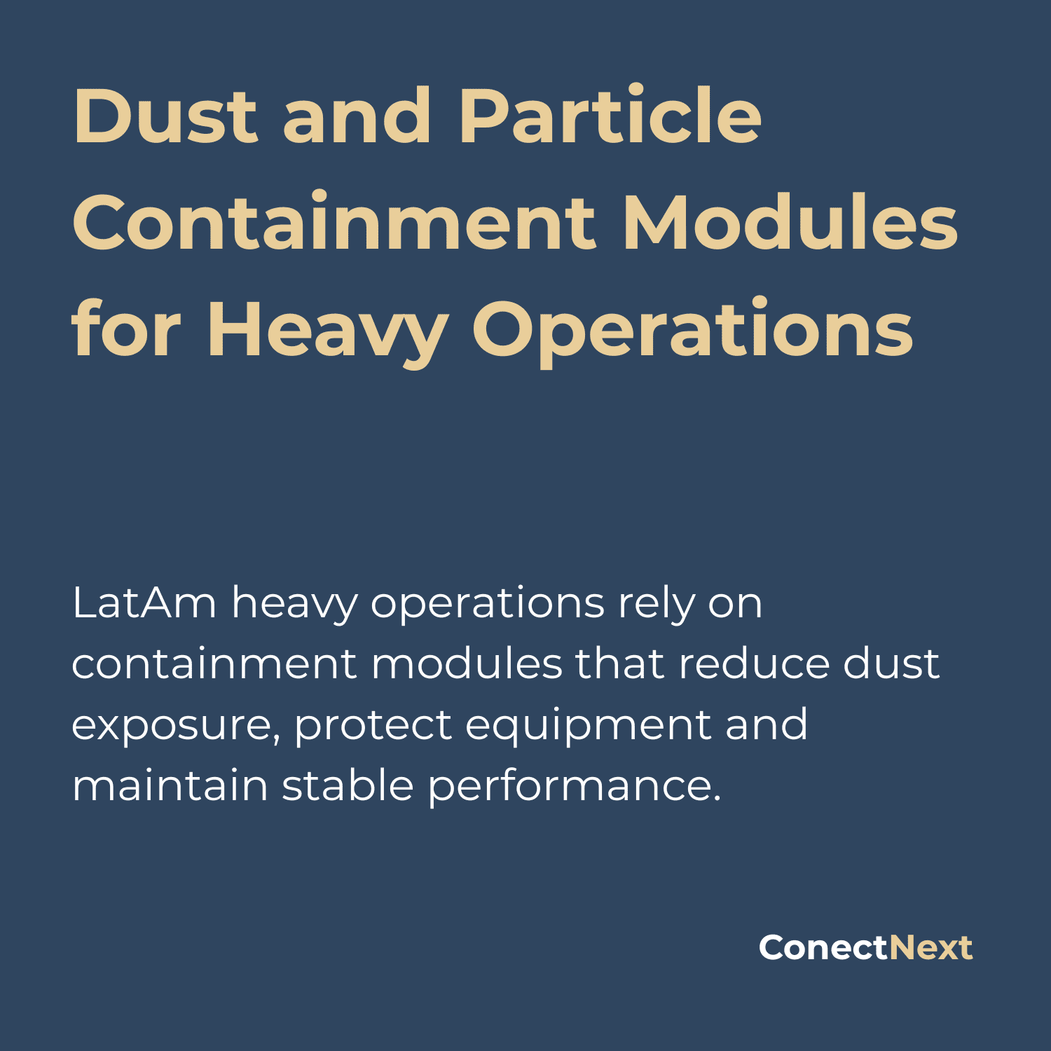 Dust and Particle Containment Modules for Heavy Operations