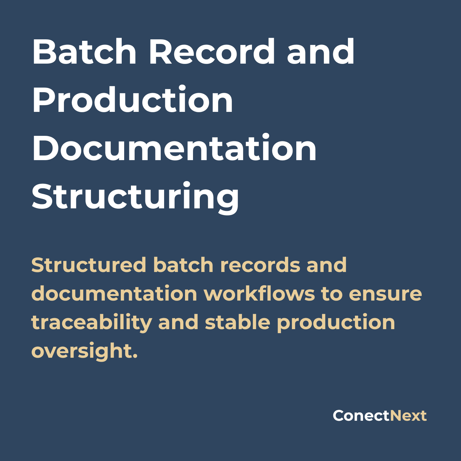 Batch Record and Production Documentation Structuring | ConectNext