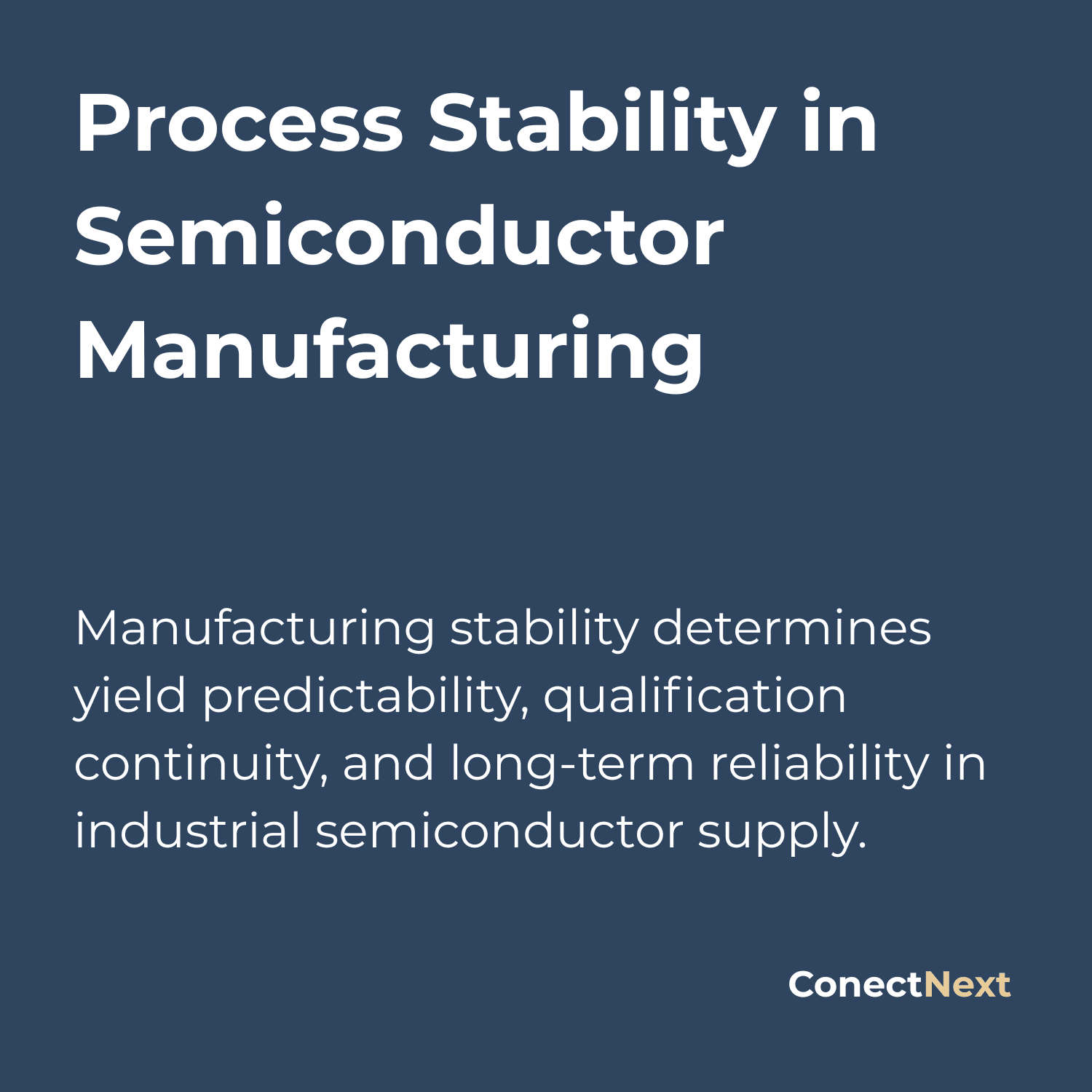 Process Stability in Semiconductor Fabrication