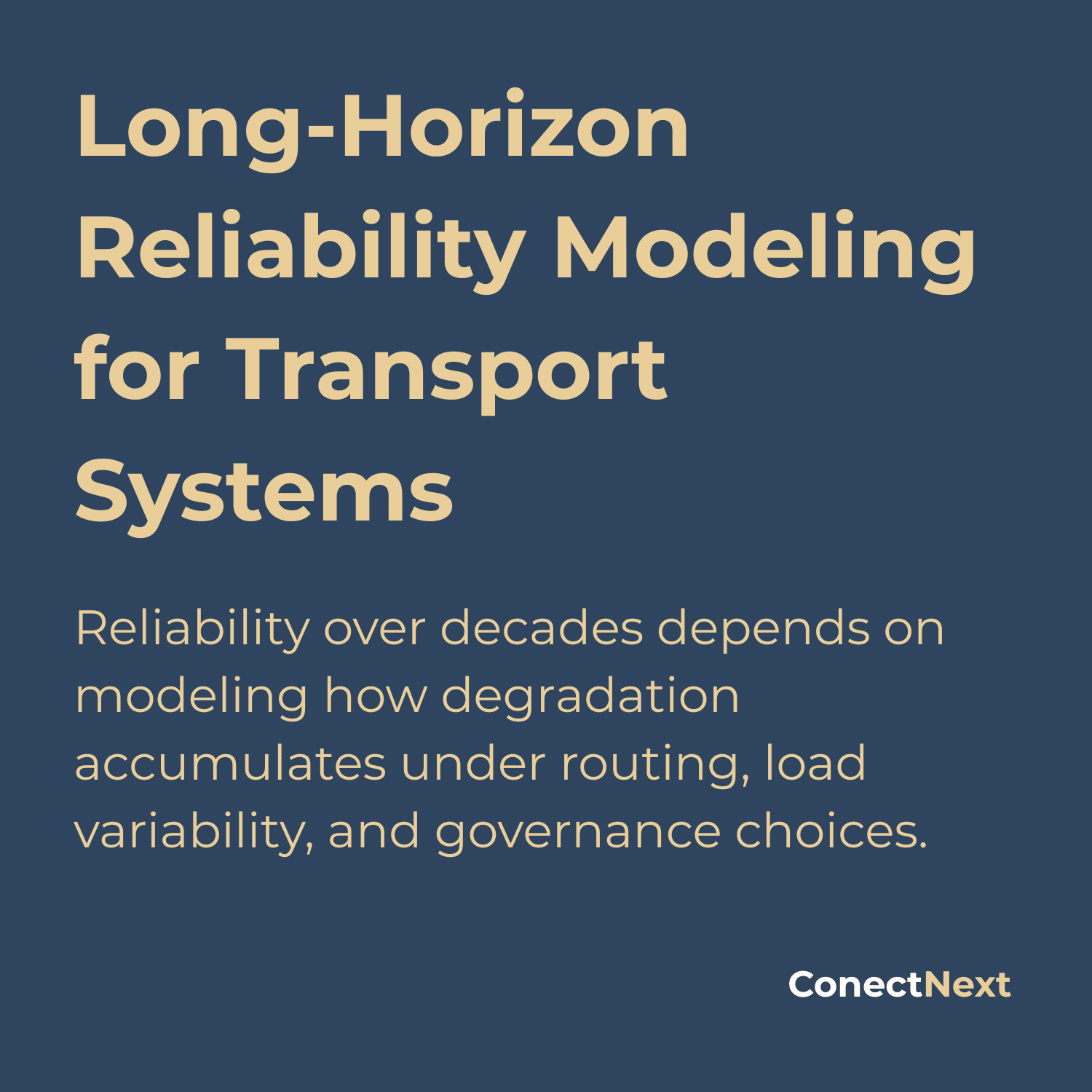 Long-Horizon Reliability Modeling for Transport Systems | ConectNext