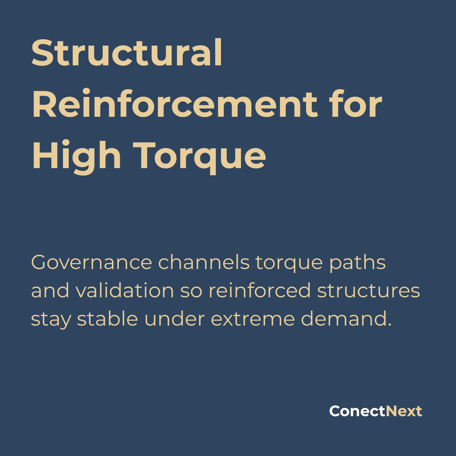 Structural Reinforcement for High Torque | ConectNext